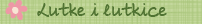 Lutke i lutkice